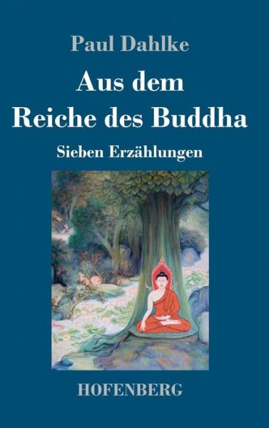 Cover for Dahlke · Aus dem Reiche des Buddha (Book) (2019)