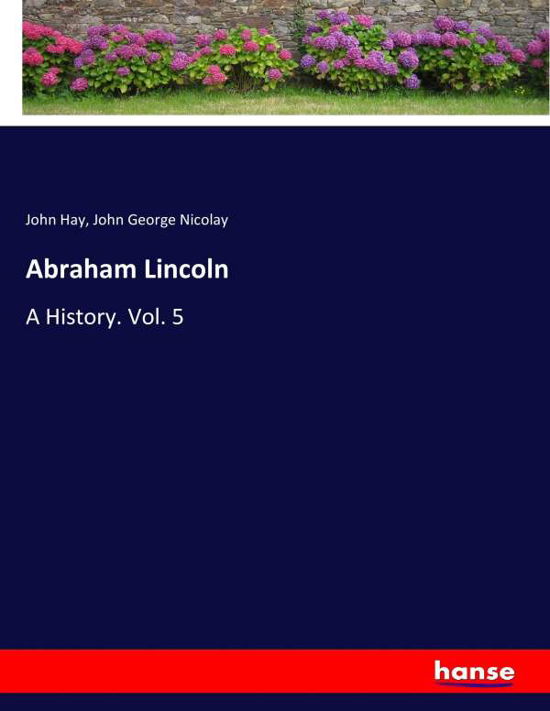 Cover for Hay · Abraham Lincoln (Buch) (2017)