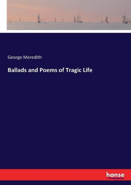 Cover for Meredith · Ballads and Poems of Tragic Li (Book) (2017)