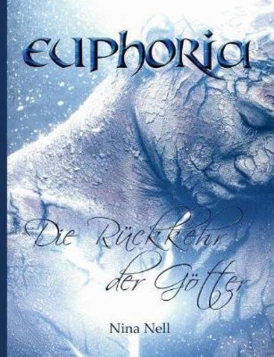 Cover for Nell · Euphoria - Die Rückkehr der Götter (Book) (2018)