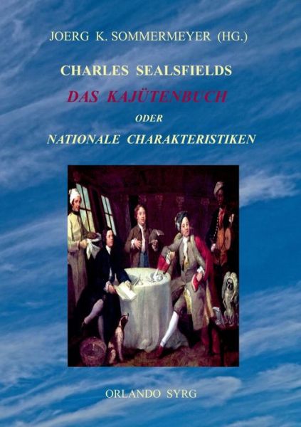 Cover for Sealsfield · Charles Sealsfields Das Kajü (Book) (2019)