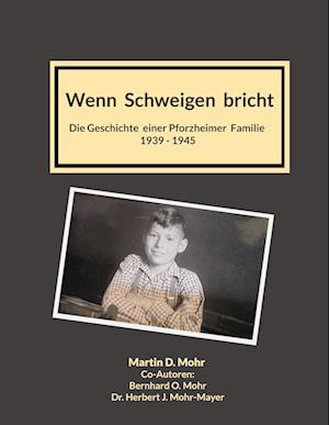 Cover for Martin D. Mohr · Wenn Schweigen bricht (Book) (2024)
