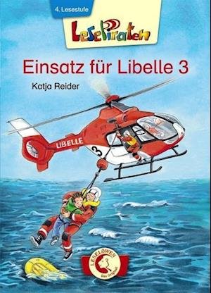 Cover for Katja Reider · Lesepiraten - Einsatz fur Libelle 3 (Hardcover Book) (2014)