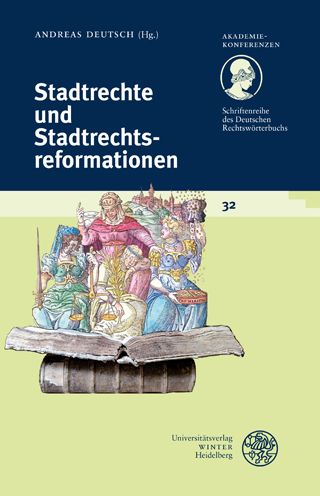 Cover for Andreas Deutsch · Schriftenreihe Des Deutschen Rechtsworterbuchs / Stadtrechte Und Stadtrechtsreformationen (Paperback Book) (2021)