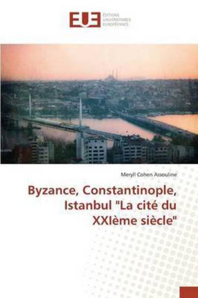 Cover for Cohen Assouline Meryll · Byzance, Constantinople, Istanbul (Pocketbok) (2018)