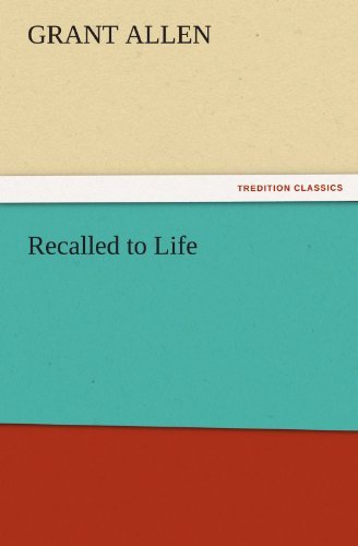 Cover for Grant Allen · Recalled to Life (Tredition Classics) (Pocketbok) (2011)
