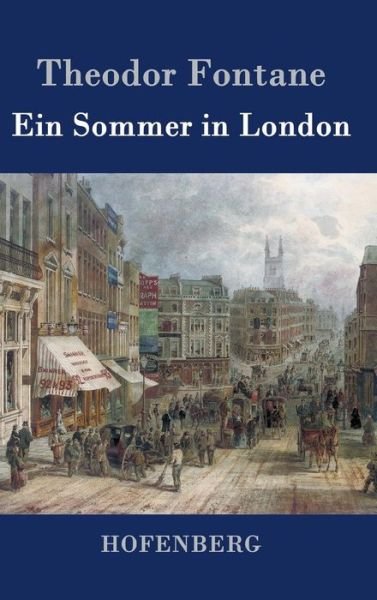 Cover for Theodor Fontane · Ein Sommer in London (Innbunden bok) (2016)