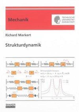 Strukturdynamik - Richard Markert - Books - Shaker Verlag - 9783844020984 - September 5, 2013