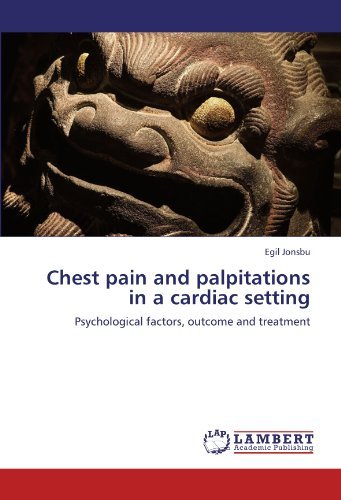 Cover for Egil Jonsbu · Chest Pain and Palpitations in a Cardiac Setting: Psychological Factors, Outcome and Treatment (Paperback Book) (2012)