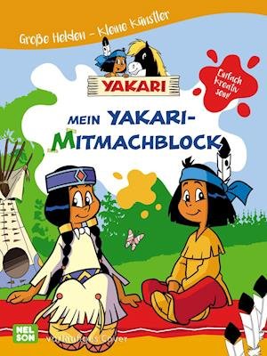 Cover for Nelson Verlag · Yakari: Große Helden - Kleine Künstler: Mein Yakari-Mitmachblock (Paperback Bog) (2022)