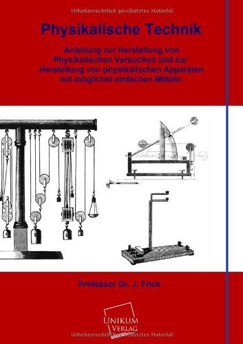Cover for Prof. Dr. J. Frick · Physikalische Technik (Taschenbuch) [German edition] (2013)
