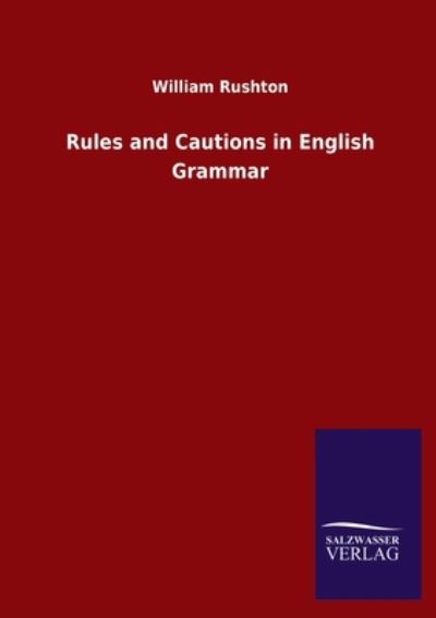 Cover for William Rushton · Rules and Cautions in English Grammar (Paperback Book) (2020)