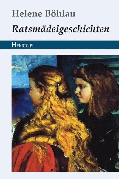 Ratsm - B - Bücher - Henricus Edition Deutsche Klassik - 9783847821984 - 9. März 2018