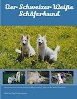 Cover for Fay · Der Schweizer Weiße Schäferhund (Bok)