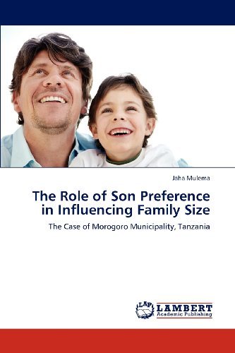 Cover for Jaha Mulema · The Role of Son Preference in Influencing Family Size: the Case of Morogoro Municipality, Tanzania (Paperback Bog) (2012)