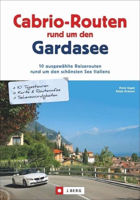 Cover for Gagel · Cabrio-Routen rd.um den Gardasee (Bok)