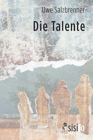 Cover for Uwe Salzbrenner · Die Talente (Book) (2024)