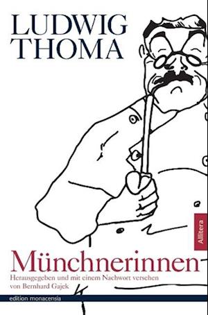 Cover for Ludwig Thoma · Münchnerinnen (Paperback Book) (2014)