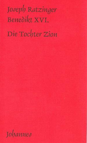 Cover for Benedikt XVI. · Die Tochter Zion (Paperback Book) (2021)