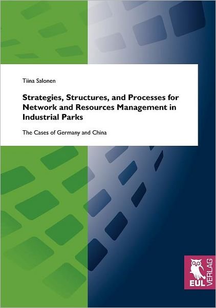 Cover for Tiina Salonen · Strategies, Structures, and Processes for Network and Resources Management in Industrial Parks (Paperback Bog) (2010)