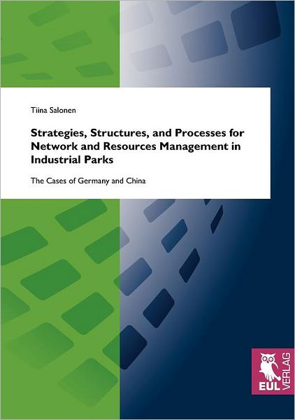 Cover for Tiina Salonen · Strategies, Structures, and Processes for Network and Resources Management in Industrial Parks (Paperback Book) (2010)