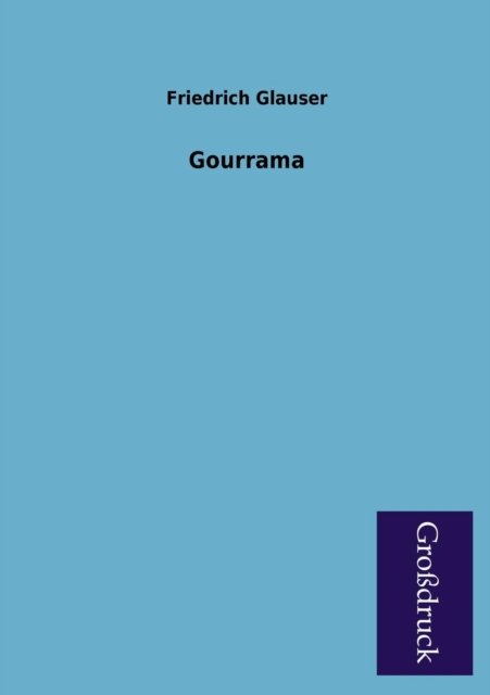 Cover for Friedrich Glauser · Gourrama (Paperback Book) [German edition] (2013)