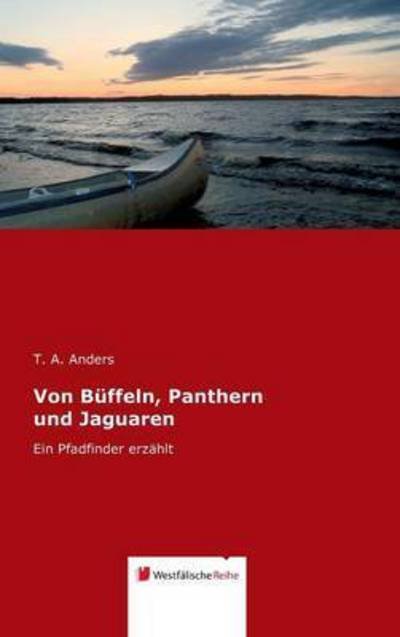 Cover for Anders · Von Büffeln, Panthern und Jaguar (Book) (2014)