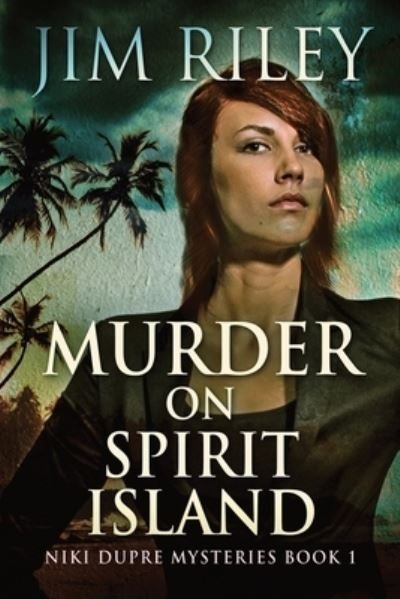 Cover for Jim Riley · Murder on Spirit Island (Pocketbok) (2021)