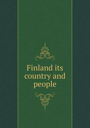 Cover for Finland · Finland Its Country and People (Paperback Book) (2013)