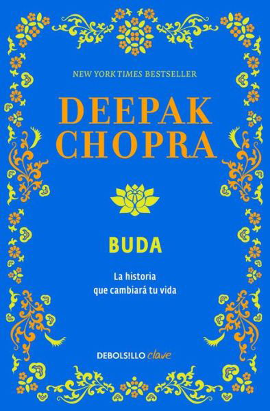 Cover for Deepak Chopra · Buda : una Historia de Iluminacion / Buddha : a Story of Enlightenment (Bok) (2016)