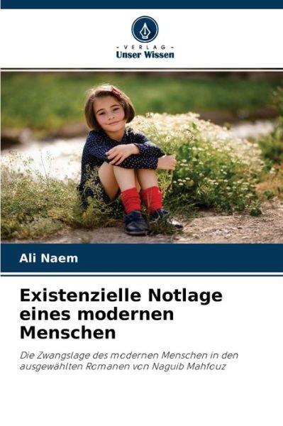Cover for Ali Naem · Existenzielle Notlage eines modernen Menschen (Taschenbuch) (2020)