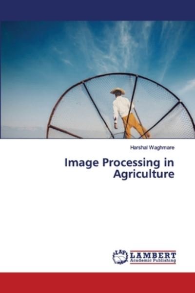 Cover for Waghmare · Image Processing in Agricultur (Book) (2020)