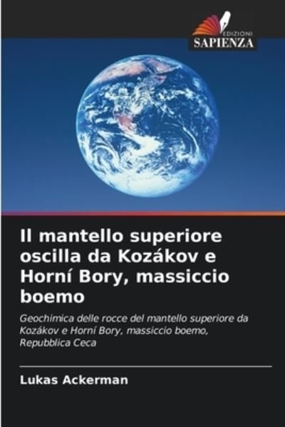 Cover for Lukas Ackerman · Il mantello superiore oscilla da Kozakov e Horni Bory, massiccio boemo (Taschenbuch) (2021)