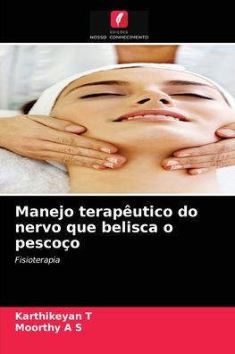 Cover for Karthikeyan T · Manejo terapeutico do nervo que belisca o pescoco (Paperback Book) (2021)
