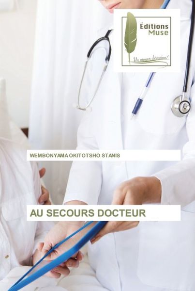 Cover for Wembonyama Okitotsho Stanis · Au Secours Docteur (Paperback Bog) (2021)