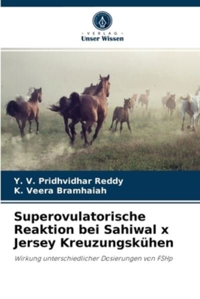 Cover for Y V Pridhvidhar Reddy · Superovulatorische Reaktion bei Sahiwal x Jersey Kreuzungskuhen (Paperback Bog) (2021)