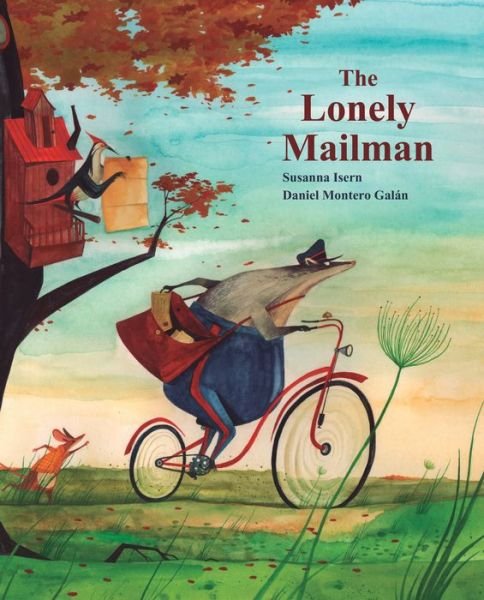 Cover for Susanna Isern · The Lonely Mailman (Hardcover bog) (2017)