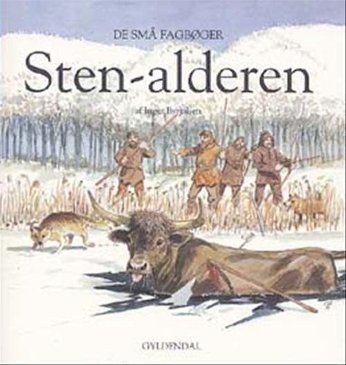 Cover for Inger Byrjalsen · De små fagbøger: Stenalderen (Sewn Spine Book) [1e uitgave] (1999)