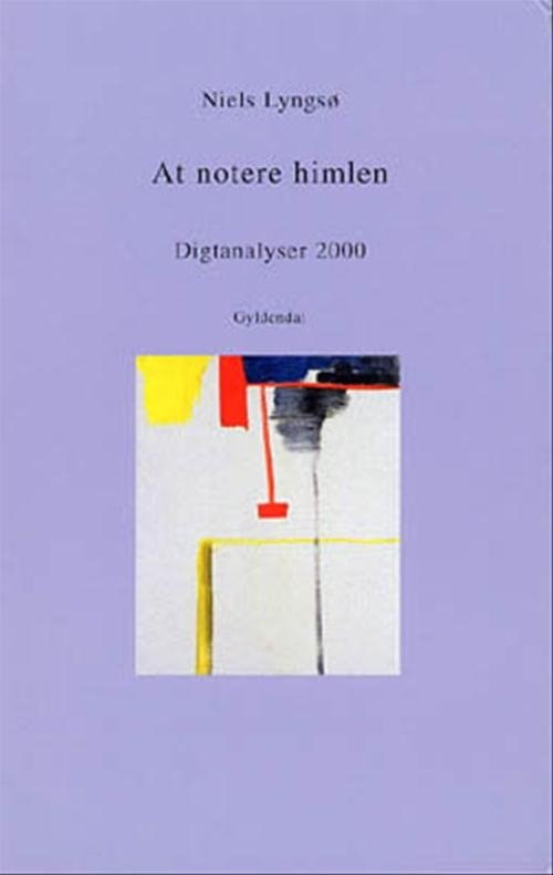 Cover for Niels Lyngsø · At notere himlen (Sewn Spine Book) [1st edition] (2001)