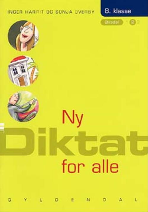 Cover for Sonja Overby; Inger Harrit · Ny Diktat for alle 8. klasse: Ny Diktat for alle 8. klasse (Sewn Spine Book) [1. Painos] (2003)