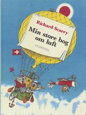 Cover for Richard Scarry · Min store bog om luft (Bound Book) [2º edição] (2004)