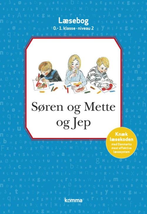 Cover for Ejvind Jensen; Knud Hermansen · Søren og Mette: Søren og Mette og Jep læsebog 0-1. kl. Niv. 2 (Bound Book) [5º edição] [Indbundet] (2014)