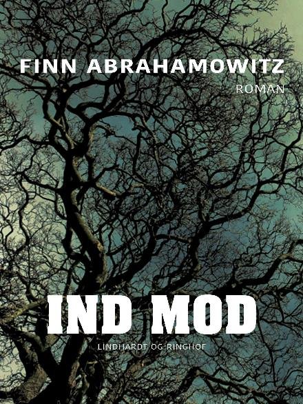 Cover for Finn Abrahamowitz · Ind mod (Poketbok) [1:a utgåva] (2017)