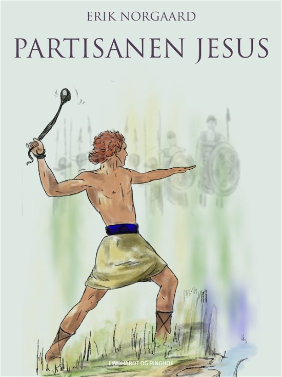 Cover for Erik Nørgaard · Partisanen Jesus (Sewn Spine Book) [2º edição] (2017)