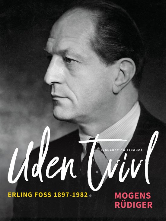 Cover for Mogens Rüdiger · Uden tvivl. Erling Foss 1897-1982 (Taschenbuch) [1. Ausgabe] (2020)