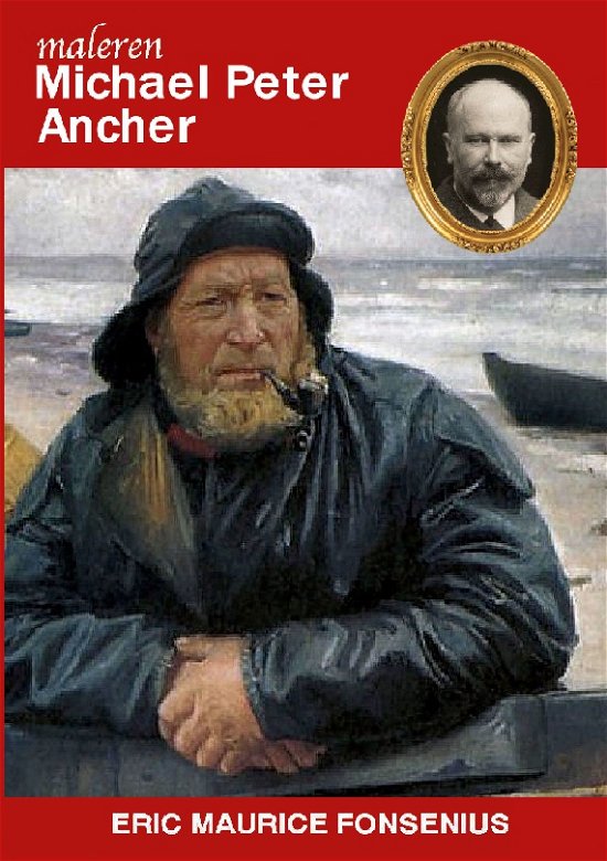 Cover for Eric Maurice Fonsenius · Michael Peter Ancher (Paperback Bog) [1. udgave] (2022)