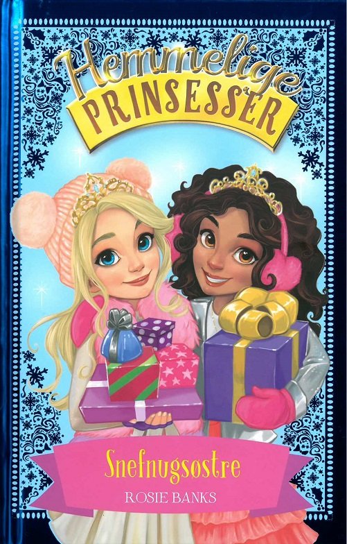 Cover for Rosie Banks · Hemmelige Prinsesser: Hemmelige Prinsesser: Snefnugsøstre (Bound Book) [1. Painos] (2018)