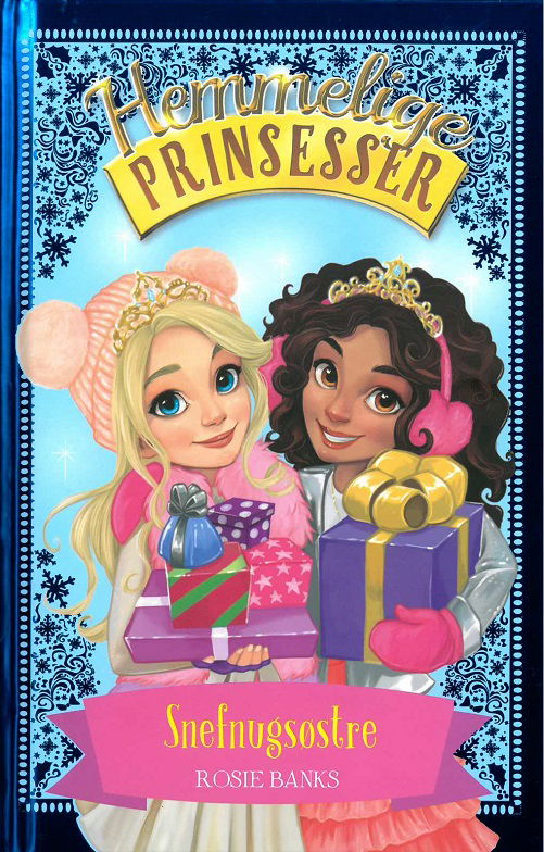 Hemmelige Prinsesser: Hemmelige Prinsesser: Snefnugsøstre - Rosie Banks - Böcker - Gads Børnebøger - 9788762730984 - 5 november 2018