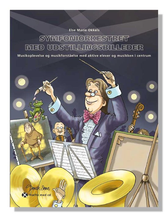 Cover for Else Marie Okkels · Symfoniorkestret med Udstillingsbilleder (Book) [1st edition] (2009)
