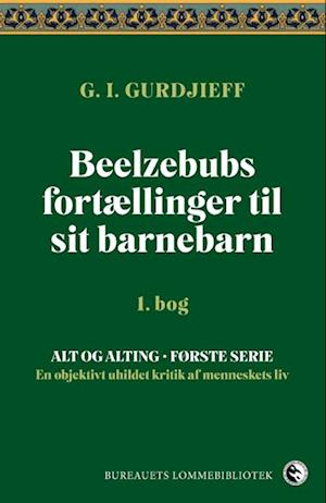 Cover for G. I. Gurdjieff · Beelzebubs fortællinger til sit barnebarn (Paperback Book) [1st edition] (2021)